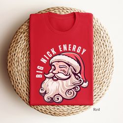 funny christmas shirt, big nick energy shirt, funny santa shirt, funny holiday shirt, christmas shirt, vintage santa tee