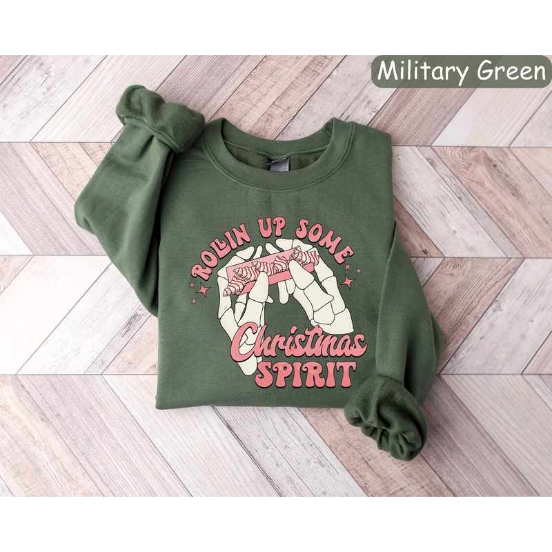 Rolling up Some Christmas Spirit Sweatshirt, Funny Christmas Sweatshirt,Christmas Sweatshirt,Funny Christmas Sweatshirt,Christmas Gift Shirt.jpg