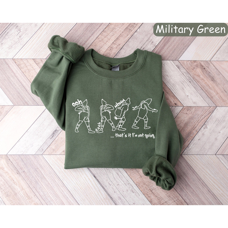 That's It I'm Not Going Sweatshirt, Grinch Shirt, Grinch Christmas Sweater, Funny Christmas Shirt, Christmas Crewneck, Womens Christmas Gift.jpg