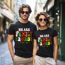 family christmas 2023 shirt, we are family shirt, matching family christmas gift shirt, christmas sweatshirt, christmas