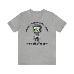 physical therapist halloween shirt, funny halloween shirt, cute zombie, halloween costume tee, physical therapy hallowee