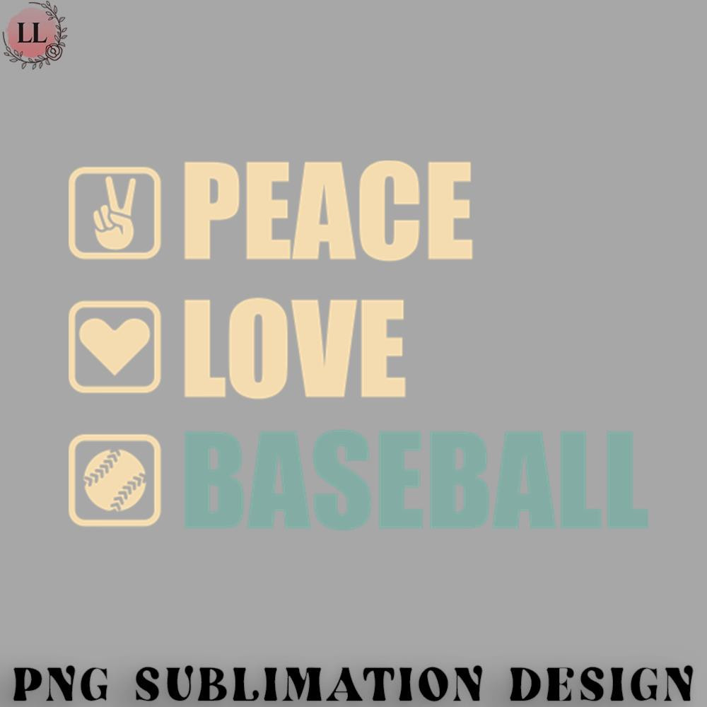 SK0707231458209-Basketball PNG Peace Love Baseball - Funny Baseball Lovers Gift.jpg
