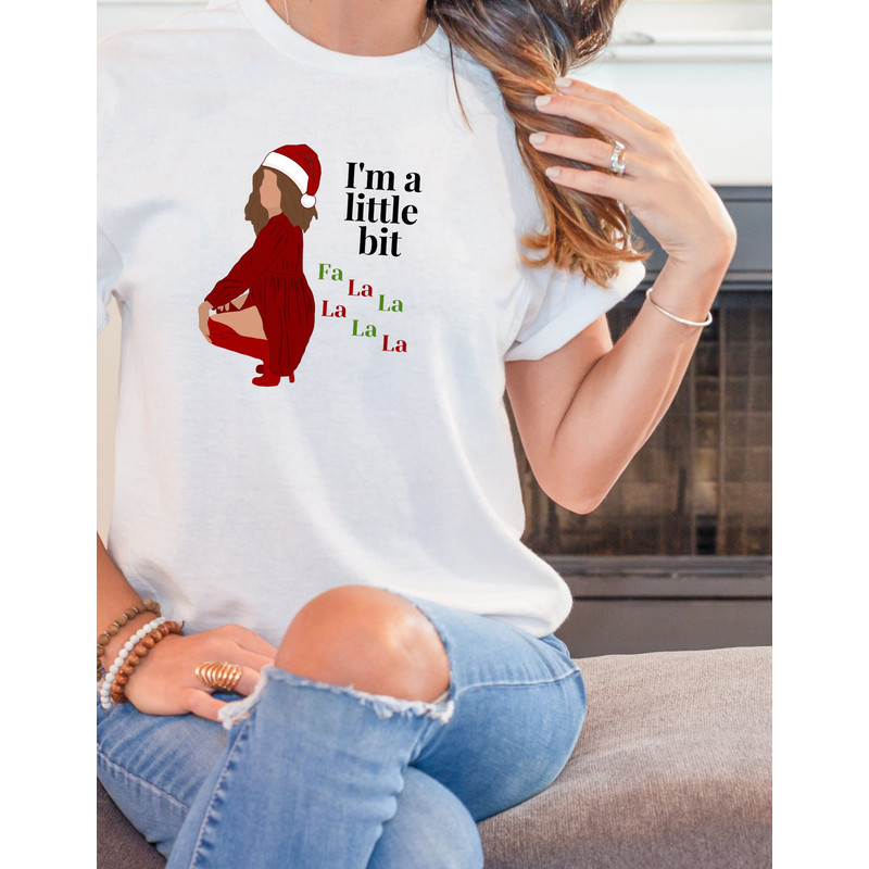 A Little Bit Fa La La La Shirt, Funny Christmas, Ugly Christmas Shirt, Best Wishes, It's Cold Outside, Fold In The Cheese, Creek Christmas.jpg