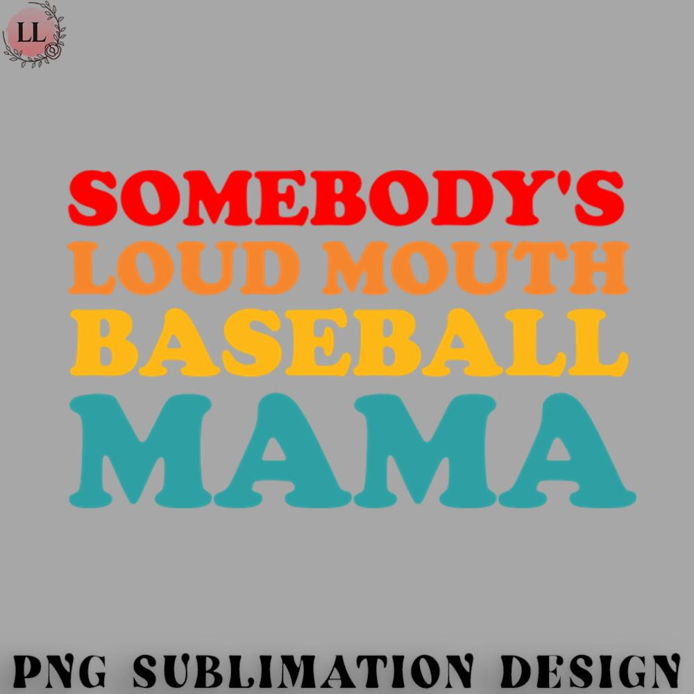 ET0707231459357-Basketball PNG Someones Loudmouth Baseball Mama.jpg