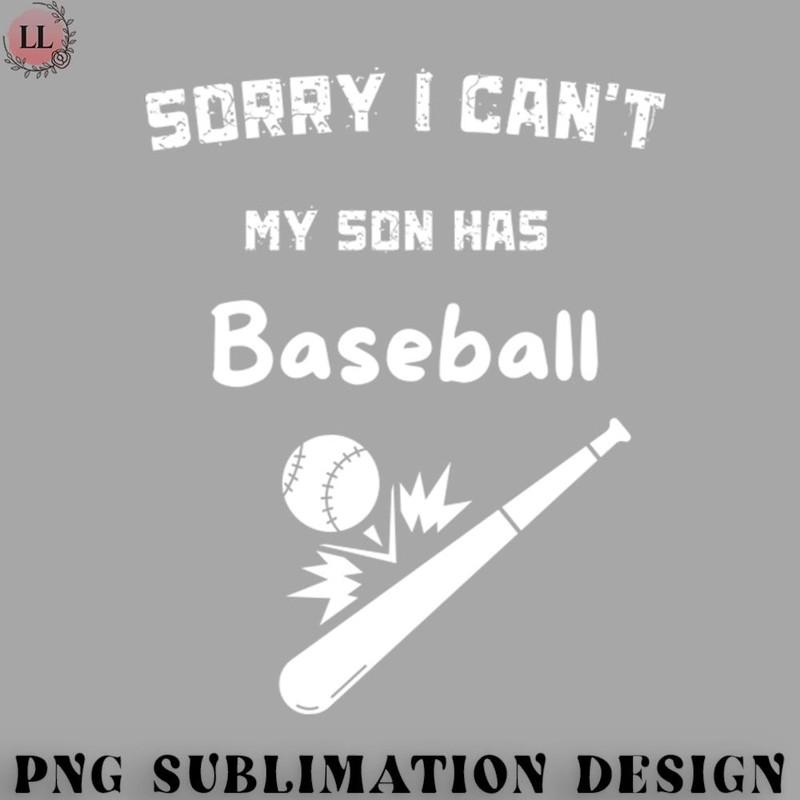 ET0707231459359-Basketball PNG Sorry  I cant  My son has basebal.jpg