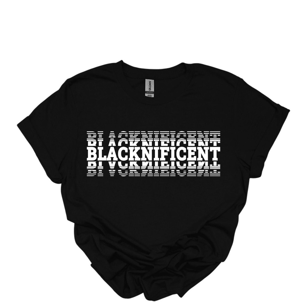 Blacknificent Shirt, Juneteenth Shirt, Black History Shirt, Culture Shirts, Black Lives Matter Shirt, Until We Have Justice, Civil Rights-1.jpg