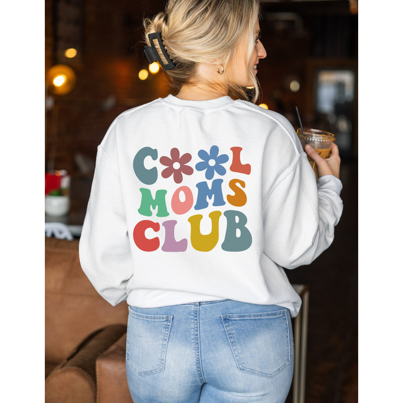 Cool Sweatshirts, Cool Moms Club, Cool Mom Sweatshirt, Cool Mom Sweatshirt, Cool Mama Sweatshirt, Mom Birthday Gift.jpg