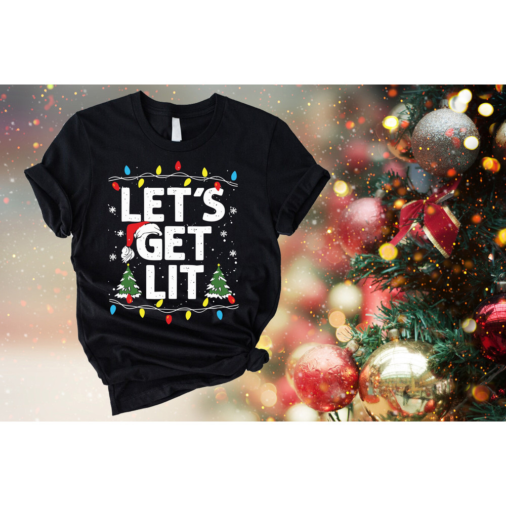 Lets Get Lit Sweatshirt, Funny Christmas Shirt, Christmas Tree Sweatshirt, Christmas Lights Sweatshirt, Christmas Party Shirt, Gift for her.jpg