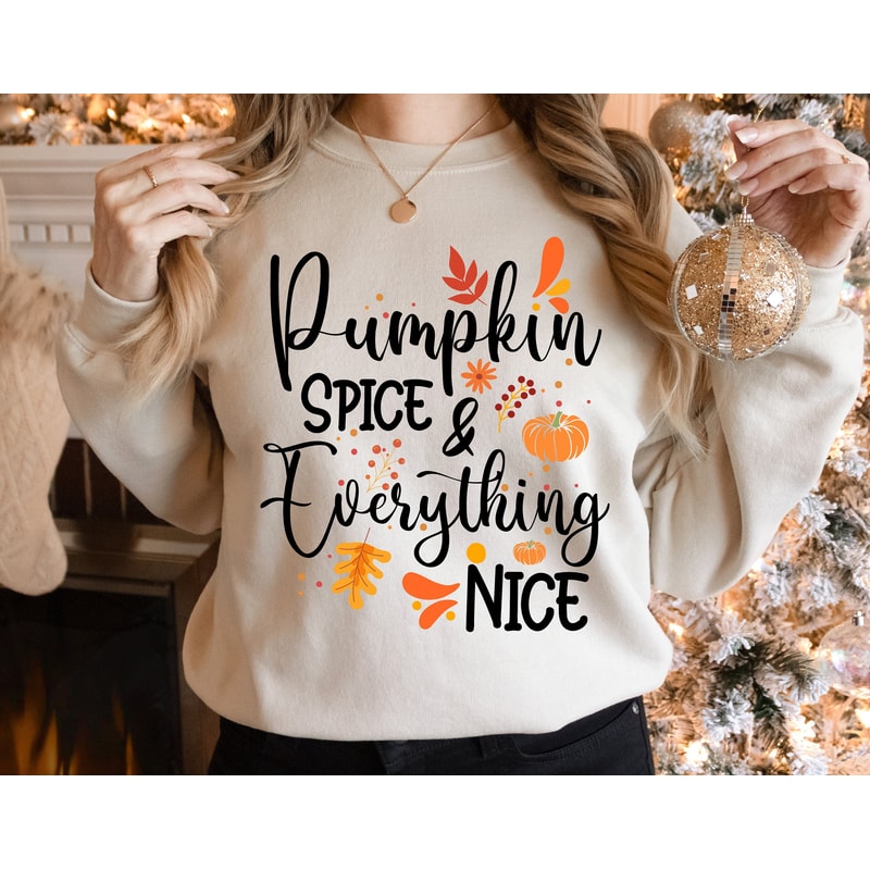 Pumpkin Spice and Everything Nice Shirt, Pumpkin Spice Shirt, Fall Vibes Shirt, Pumpkin Shirt, Pumpkin Spice Shirt, Fall Tee, Cute Fall Gift.jpg