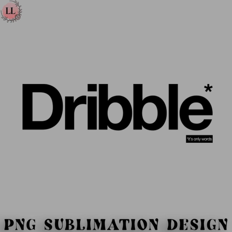 LL0707231454209-Basketball PNG Dribble - Its Only Words.jpg