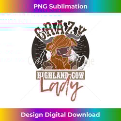 funny farmer girls gift crazy highland cow lady highland cow - sublimation-optimized png file - tailor-made for sublimation craftsmanship
