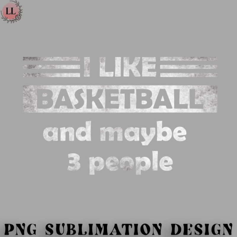 KL0707231456432-Basketball PNG I like basketball and maybe 3 people.jpg