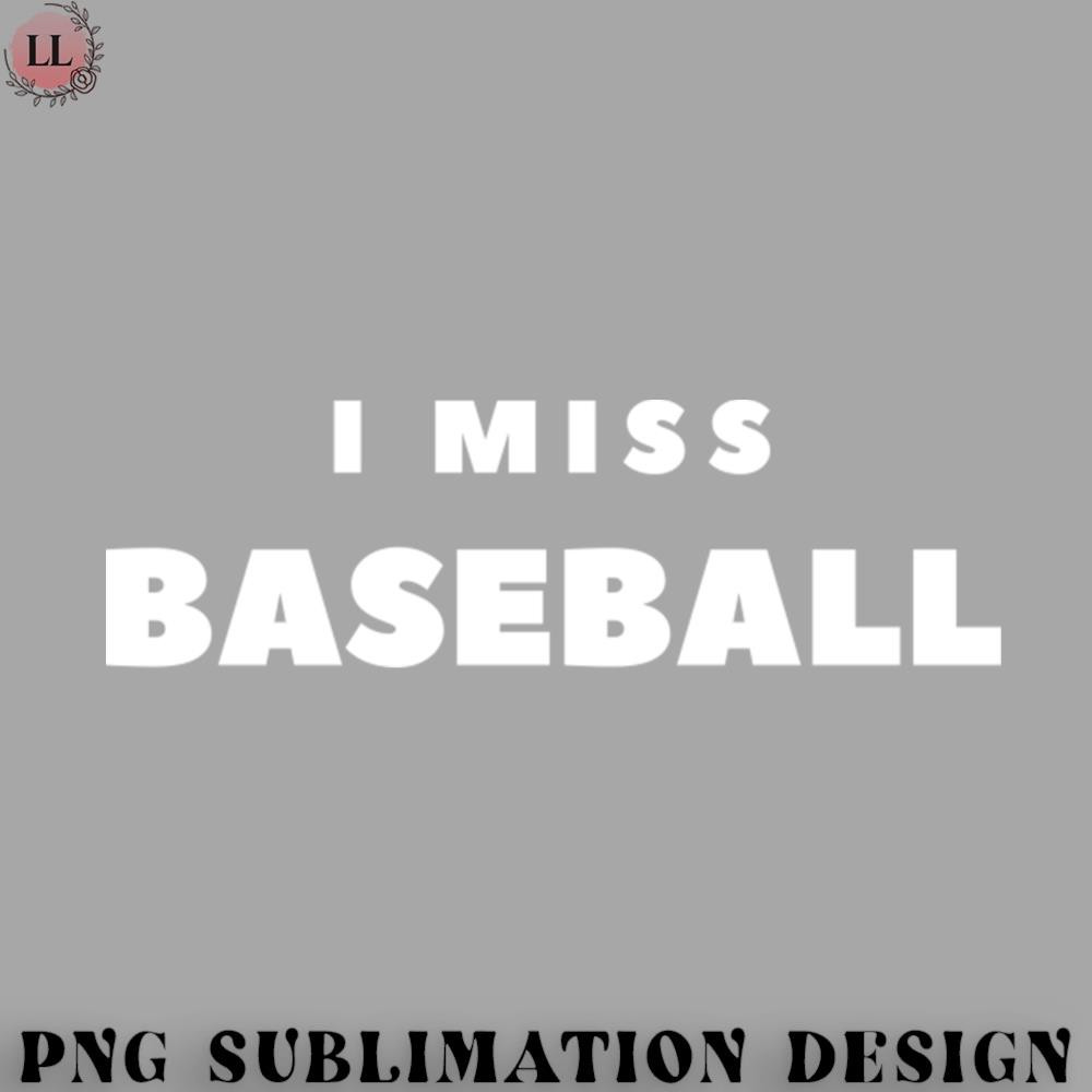 KL0707231456453-Basketball PNG I MISS BASEBALL.jpg