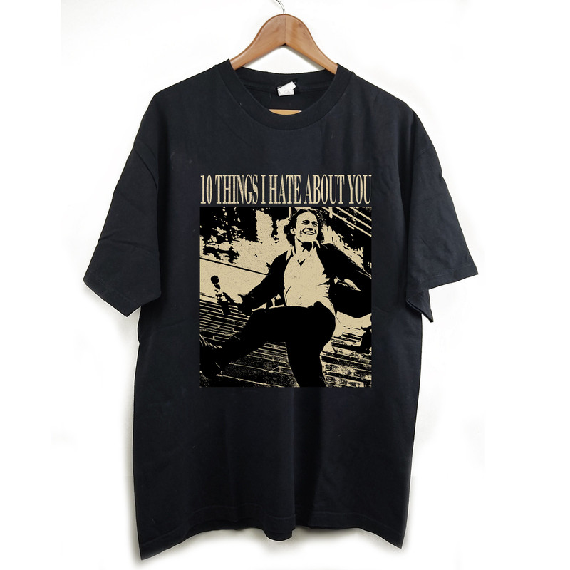 10 Things I Hate About You Shirt, 10 Things I Hate T-Shirt, Vintage T-Shirt, Movie Shirt, Retro Vintage, Classic Shirt, Trendy Shirt.jpg