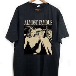 almost famous t-shirt, almost famous tees, almost famous shirt, vintage shirt, retro vintage, classic movie, trendy shir