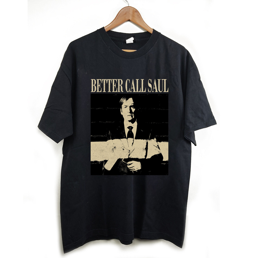Better Call Saul T-Shirt, Better Call Saul Shirt, Better Call Saul Tees, Better Call Saul Vintage, Vintage T-Shirt, Classic Tees, Trendy Tee.jpg