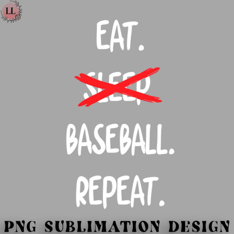 LL0707231454268-Basketball PNG Eat Sleep Baseball Repeat.jpg