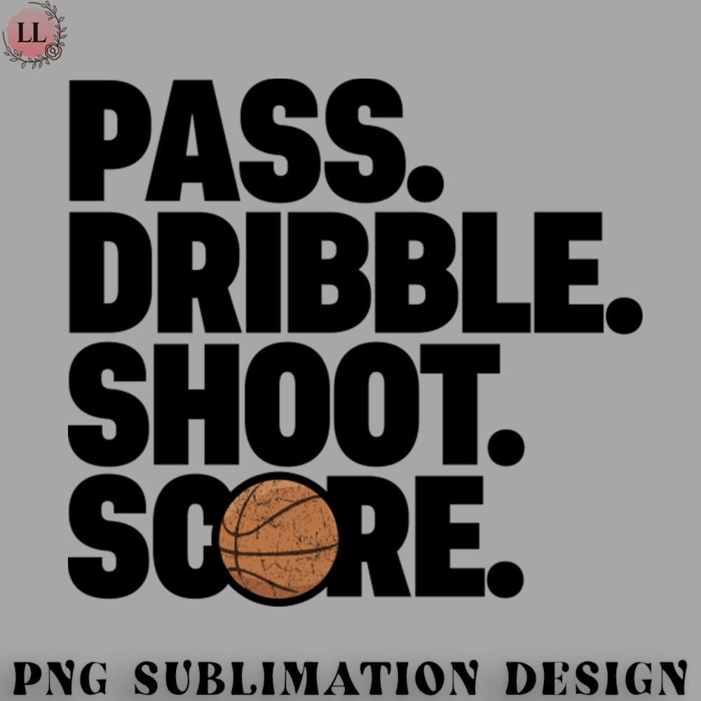 BL070723145270-Basketball PNG Basketball - Pass Dribble Shoot Score.jpg