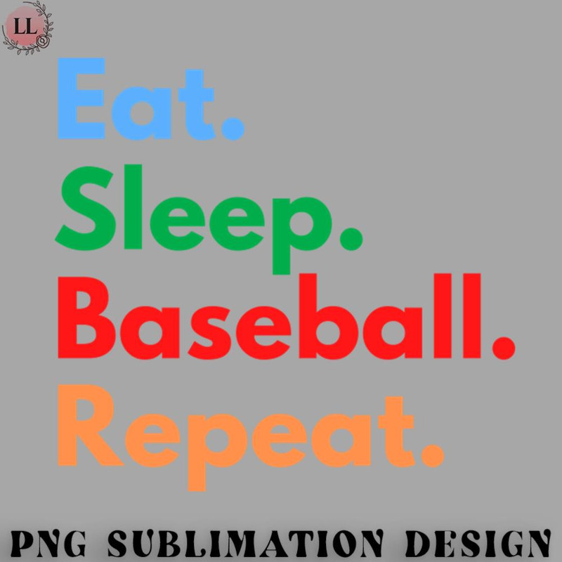 LL0707231454272-Basketball PNG Eat Sleep Baseball Repeat.jpg