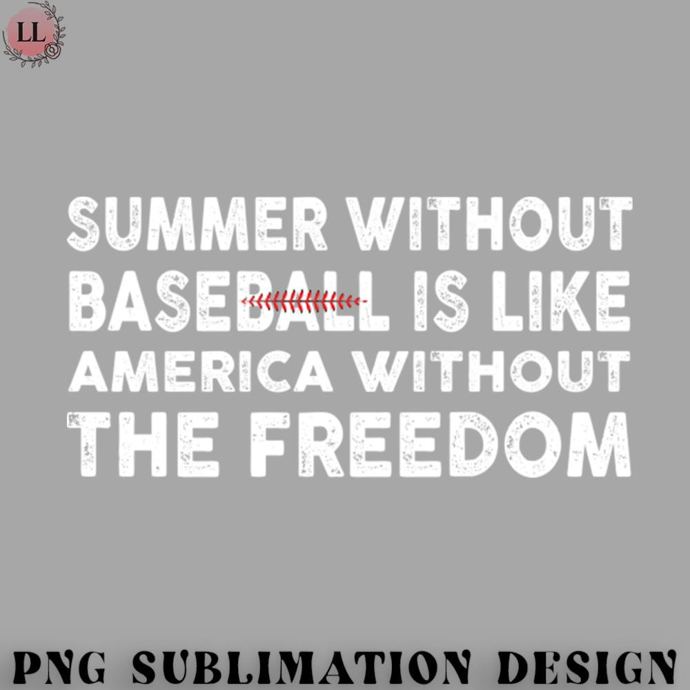 ET0707231459447-Basketball PNG Summer Without Baseball Is Like America Without The Freedom.jpg