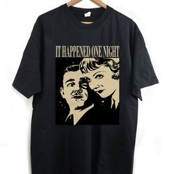 it happened one night t-shirt, it happened one night shirt, it happened one night tees, retro vintage, classic movie, tr