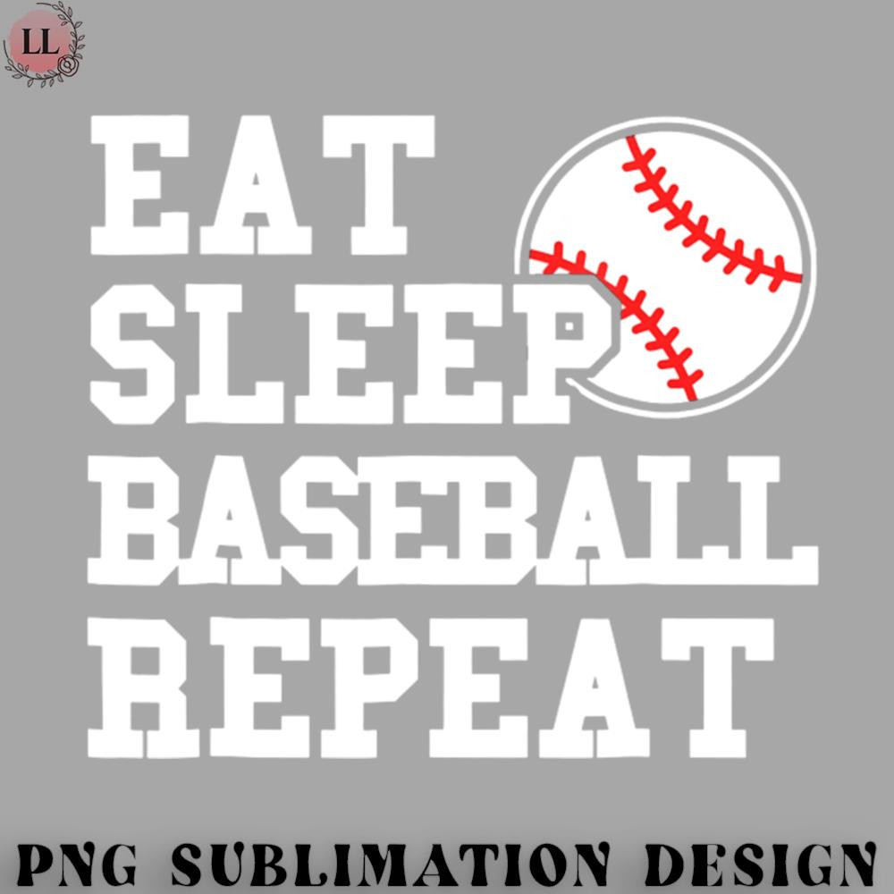 LL0707231454279-Basketball PNG Eat Sleep Baseball Repeat Funny Baseball Player.jpg