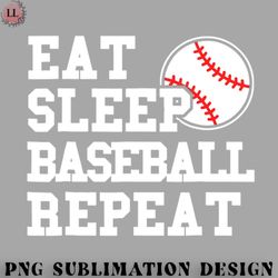 basketball png eat sleep baseball repeat funny baseball player