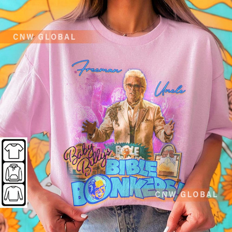 Uncle Baby Billy Freeman Movie Shirt, Bible Bonkers Vintage 90s Y2K Graphic Tee, Baby Billy Retro Unisex Gift For Fan Bootleg1208VL.jpg
