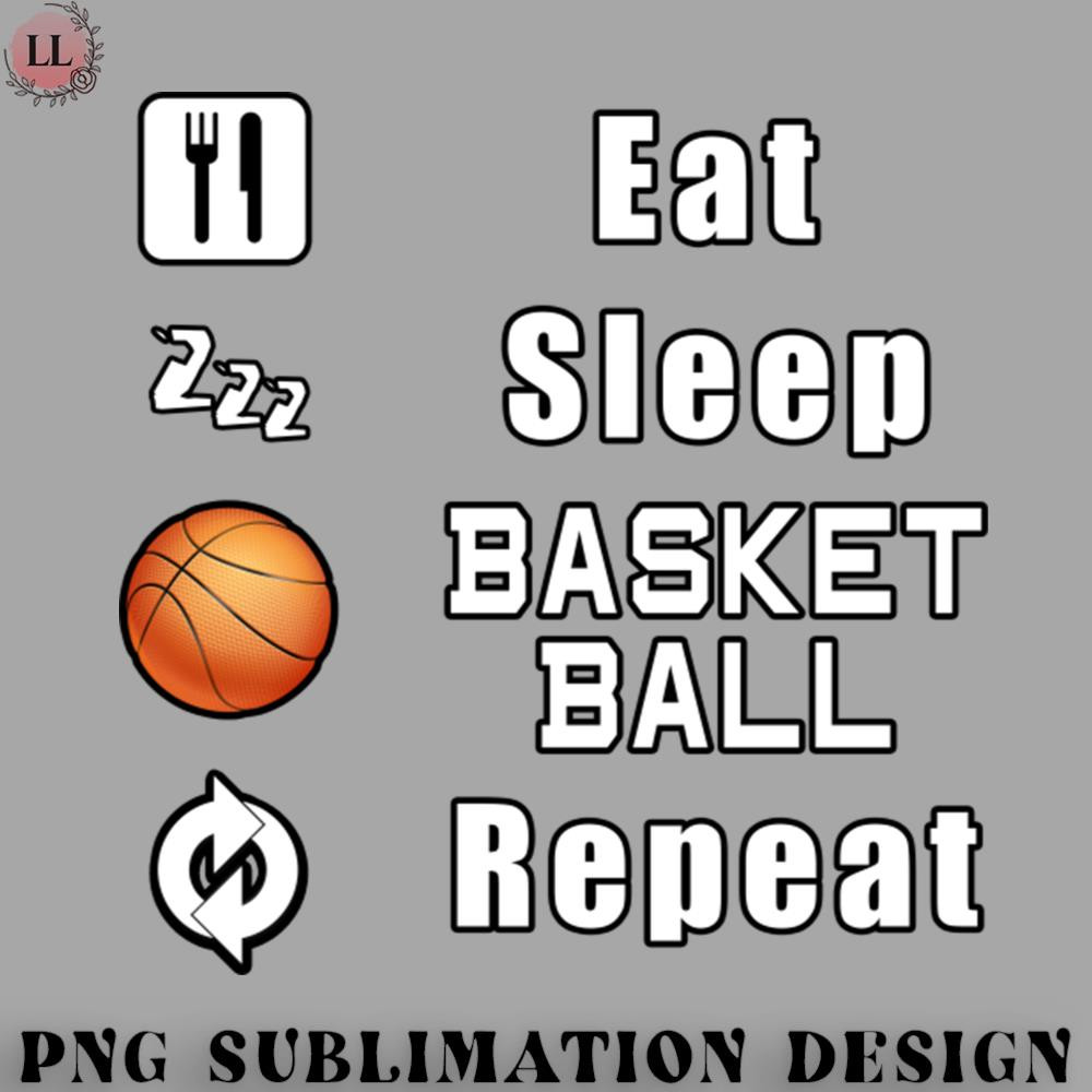 LL0707231454290-Basketball PNG Eat Sleep Basketball Repeat.jpg