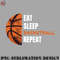 LL0707231454292-Basketball PNG EAT SLEEP BASKETBALL REPEAT.jpg
