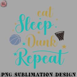 basketball png eat sleep dunk repeat