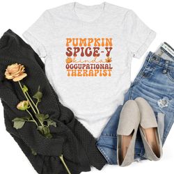 occupational therapist fall pumpkin shirt, ot halloween, cute fall coffee, pumpkin spice latte shirt, thanksgiving shirt