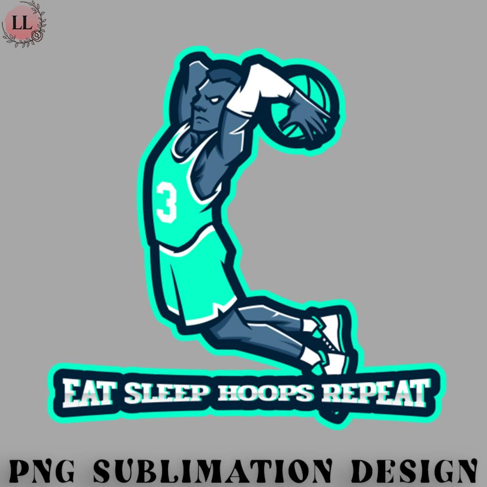 LL0707231454301-Basketball PNG Eat Sleep Hoops Repeat Basketball Sports Player.jpg