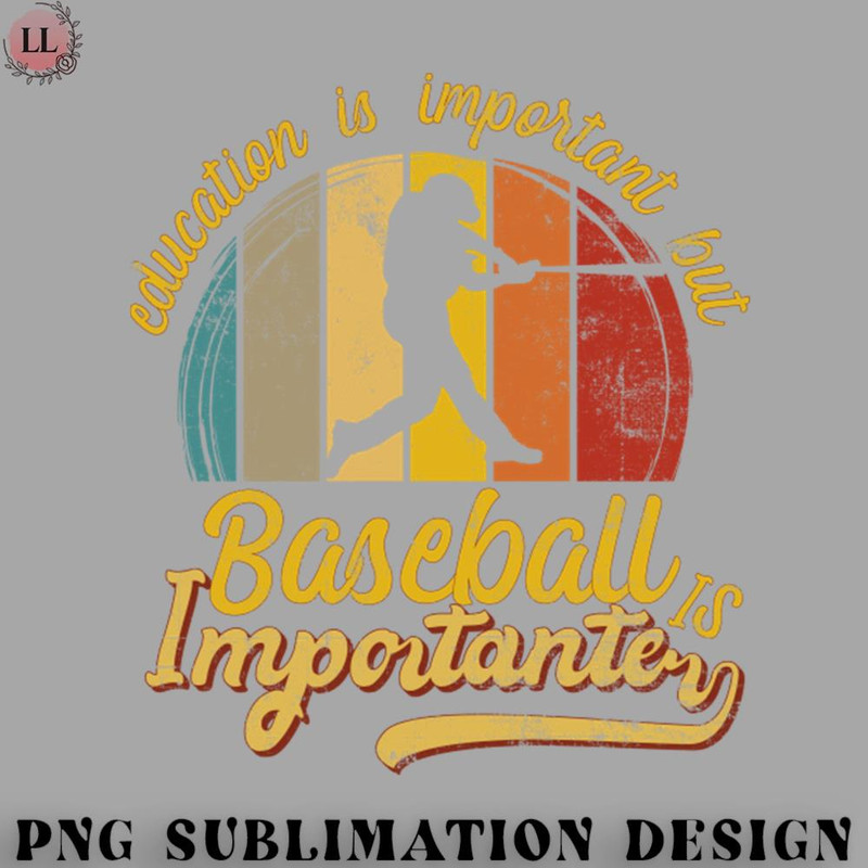 LL0707231454310-Basketball PNG education is important but Baseball is importanter.jpg
