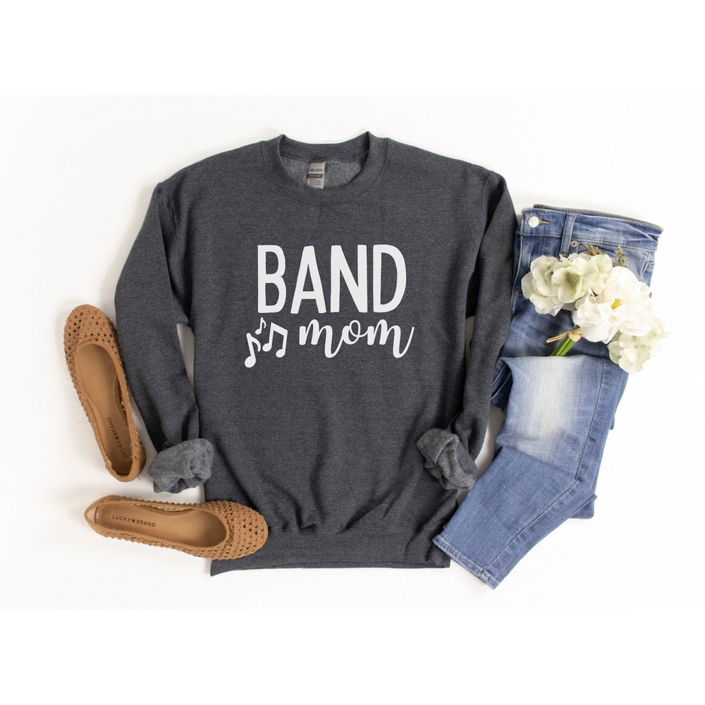 Band Mom Sweatshirt, Band Mom Shirt, Marching Band Mom, Band Mom Sweater, Proud Band Mom Shirt, Marching Band Mom Gift, Band Mom Sweatshirts.jpg