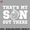 ET0707231459498-Basketball PNG Thats My Son Out There Baseball Mom Dad Parents.jpg