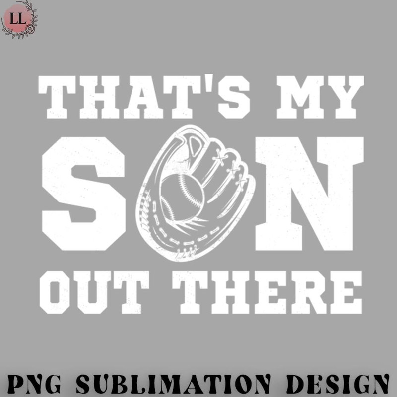 ET0707231459498-Basketball PNG Thats My Son Out There Baseball Mom Dad Parents.jpg