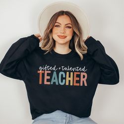 gifted and talented teacher sweatshirt teacher gift gifted talented shirt gt teacher gifted squad back to school shirt s