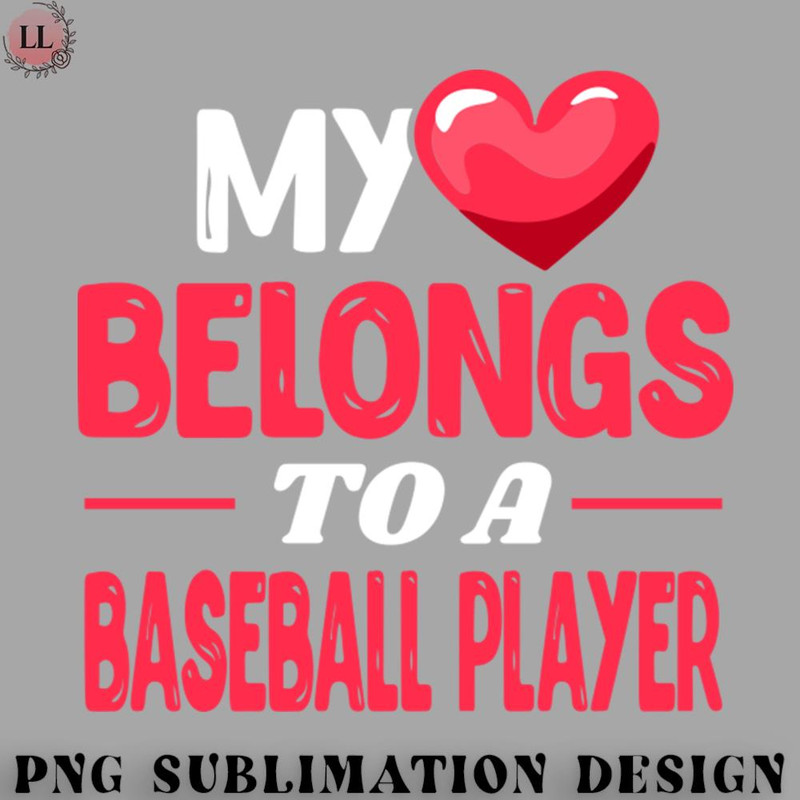 SK070723145881-Basketball PNG My heart belongs to a baseball player - Cute Baseball Wife Gift.jpg