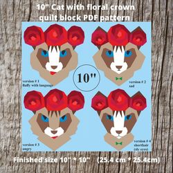 10in Cat quilt block with floral crown PDF pattern in technology Paper Piecing, cat quilt patterns, kitty quilt patterns
