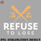 SK0707231458386-Basketball PNG Refuse To Lose - Baseball Slogan.jpg
