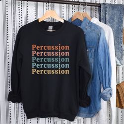 Percussion Sweatshirt Marching Band Sweater Marching Band Gift Music Teacher Band Director Gift Band Mom Sweatshirt Perc