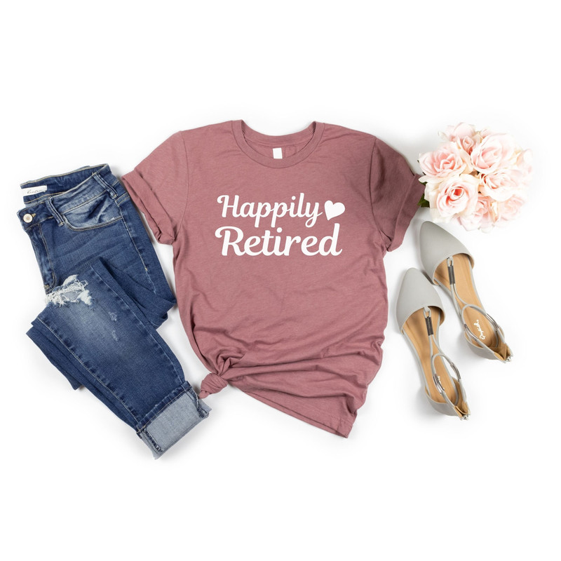 Retirement Gifts for Women Happily Retired Shirt Retired Teacher Finally Retired Tee Retirement Shirts Retired Tshirts Retirement Gift.jpg