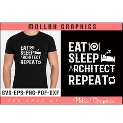 eat sleep architect repeat typography and groovy and t shirt and svg design