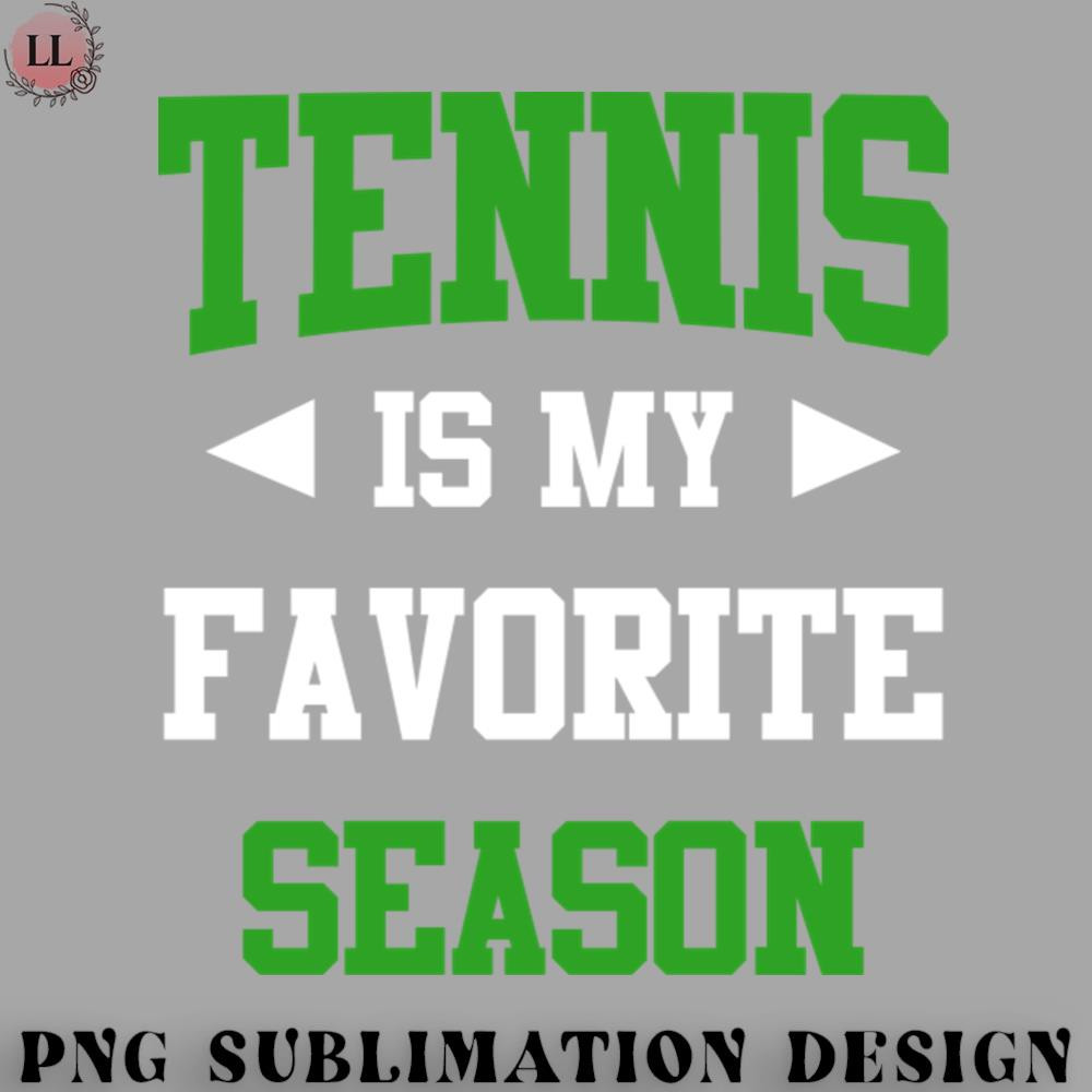 CE0707231000529-Hockey PNG Tennis is my Favorite Season Funny Saying for Sports Lovers.jpg