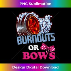 Burnouts or Bows Gender Reveal - Dad Mom - Baby Shower Party - Classic Sublimation PNG File - Chic, Bold, and Uncompromising
