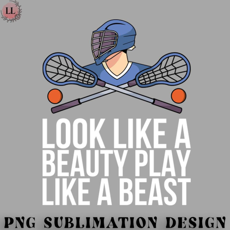 EC0707230958162-Hockey PNG Look Like A Beauty Play Like A Beast.jpg