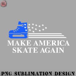 hockey png make america skate again