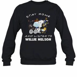 snoopy stay home and listen to willie nelson sweatshirt