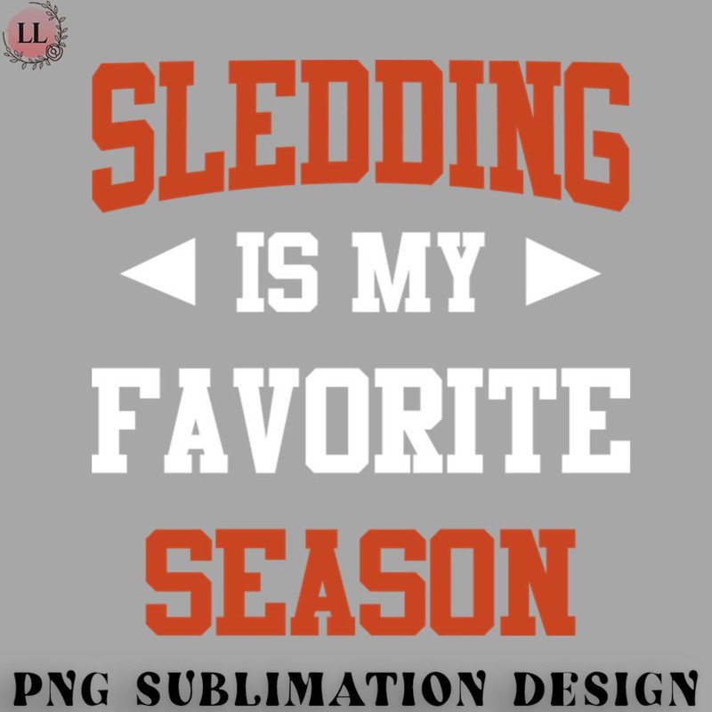 CE0707231000289-Hockey PNG Sledding is my Favorite Season Funny Saying for Sports Lovers.jpg